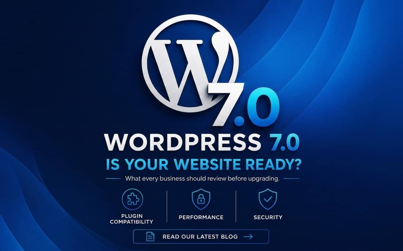 WordPress 7.0 What Businesses Need to Know